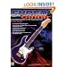 Shred Guitar: A Complete System for the Rock Guitar Improviser (Contemporary Guitar Series)