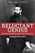Reluctant Genius: Alexander Graham Bell and the Passion for Invention