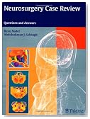 Neurosurgery Case Review: Questions and Answers