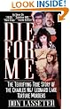 Die for Me (Pinnacle true crime)