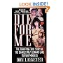 Die for Me: The Terrifying True Story of the Charles Ng & Leonard Lake Torture Murders