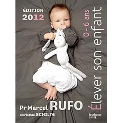 Elever son enfant 0 - 6 ans 2012