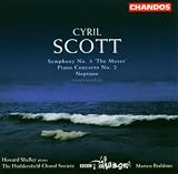 Cyril Scott: Symphony No. 3 "The Muses"; Piano Concerto No. 2; Neptune