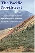 The Pacific Northwest: An Interpretive History (Revised and Enlarged Edition)