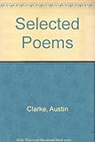 Selected poems [of] Austin Clarke