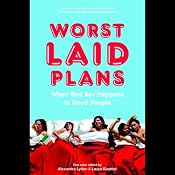Worst Laid Plans: At the Upright Citizens Brigade Theatre | [Laura Kindred, Alexandra Lydon]