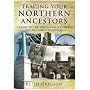 Tracing Your Northern Ancestors: A Guide to the North East and Cumbria for the Family Historian