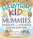 The Everything Kids Mummies, Pharaohs, and Pyramids Puzzle and Activity Book: Discover the mysterious secrets of Ancient Egypt