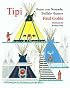 Tipi: Home of the Nomadic Buffalo Hunters