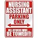 " NURSING ASSISTANT PARKING ONLY " PARKING SIGN OCCUPATIONS