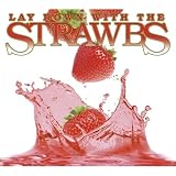 Lay Down With The Strawbs [2006]