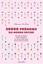 30 000 pr&eacute;noms du monde entier