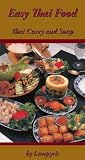 Easy Thai Food: Thai Curry and Soup