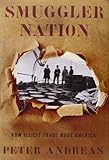 Smuggler nation : how illicit trade made America