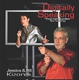 Digitally Speaking: Old Techniques Meet New Technology