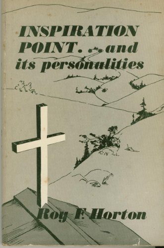 Inspiration Point and its personalities