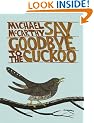 Say Goodbye to the Cuckoo