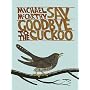 Say Goodbye to the Cuckoo