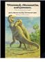 Dinosaurs, Mammoths and Cavemen: The Art of Charles R. Knight