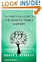 The Practical Guide to the Genetic Family History