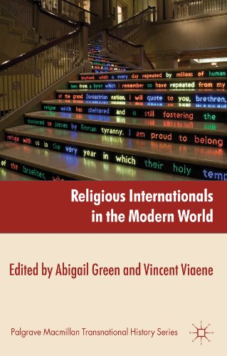 Religious Internationals in the Modern World (Palgrave Macmillan Transnational History Series)