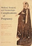 Medical, Surgical, and Gynecologic Complications of Pregnancy - Second Edition