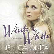 Winter White: A Belles Novel, Book 2 | [Jen Calonita]
