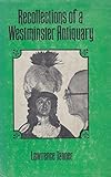 Recollections of a Westminster antiquary