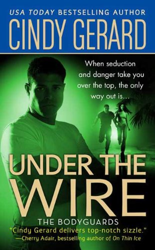 Under the Wire (Bodyguards Book 5)