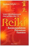 Revue Médicis  / Votre développement énergétique par le Reiki : Recommandations, précautions, exercices