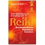 Votre d�veloppement �nerg�tique par le Reiki : Recommandations, pr�cautions, exercices