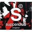 Supperclub: Arrogance ~ Various Artists