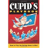 Cupid's Playbook: How to Play the Dating Game to Win!