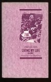 Living my life : in two volumes