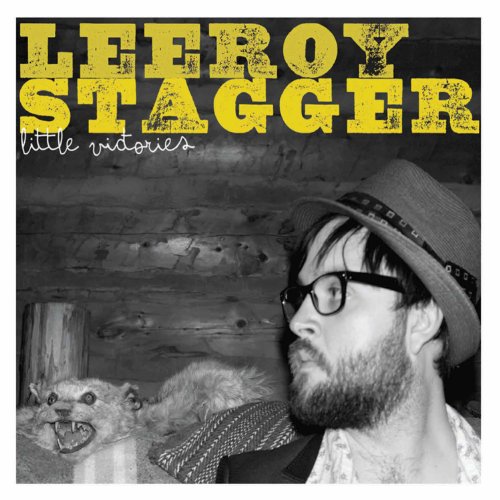 Leeroy Stagger - Little Victories - Zortam Music