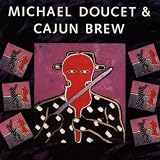 Michael Doucet & Cajun Brew