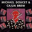 Michael Doucet & Cajun Brew