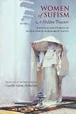 Women of Sufism: A Hidden Treasure