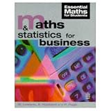 Maths and Statistics  for Business (Essential Maths for Students)