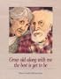 Grow Old Along With Me : The Best Is Yet to Be