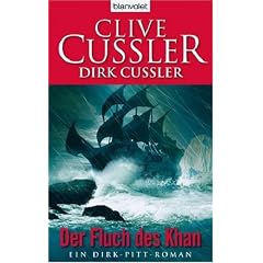 Der Fluch des Khan: Ein Dirk-Pitt-Roman