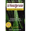 Wheatgrass Natures Finest Medicine
