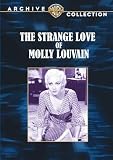 The Strange Love Of Molly Louvain
