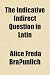 The Indicative Indirect Question in Latin