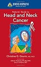 Johns Hopkins Patients' Guide to Head and Neck Cancer