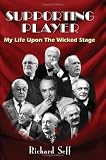 SUPPORTING PLAYER: My Life Upon The Wicked Stage