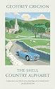 The Shell Country Alphabet: From Apple Trees to Stone Circles, How to Understand the British Countryside