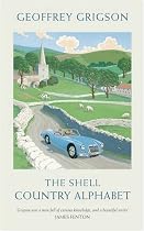 The Shell Country Alphabet: From Apple Trees to Stone Circles, How to Understand the British Countryside