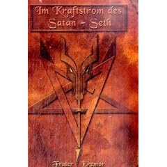 Im Kraftstrom des Satan-Set: Der Pfad der dunklen Einweihung