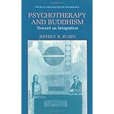 psychotherapy and buddhism toward an integration issues in the practice of psychology